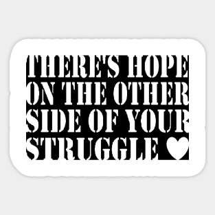 There's always hope Sticker